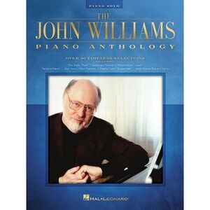 The John Williams Piano Anthology 40+ Solo Piano Arrangements of Iconic Film Sco